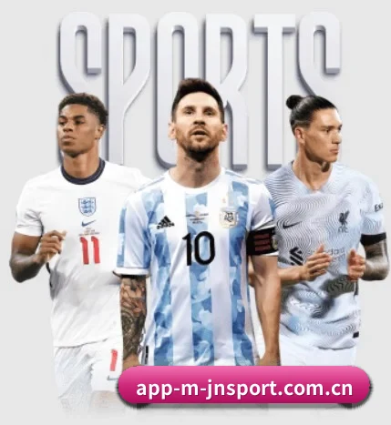 app-m-jnsport.com.cn五大内容板块,覆盖赛事直播与实时比分